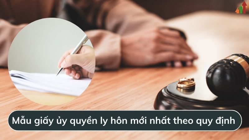 giay-uy-quyen-ly-hon-moi-nhat