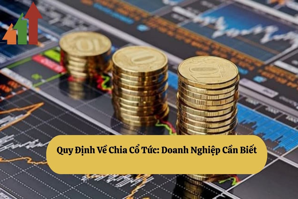 Quy Định Về Chia Cổ Tức: Doanh Nghiệp Cần Biết 1 19.1