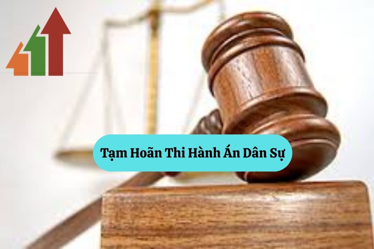 Hoãn Thi Hành Án Dân Sự Là Gì? Các Trường Hợp Và Thời Hạn Hoãn 2 202.2