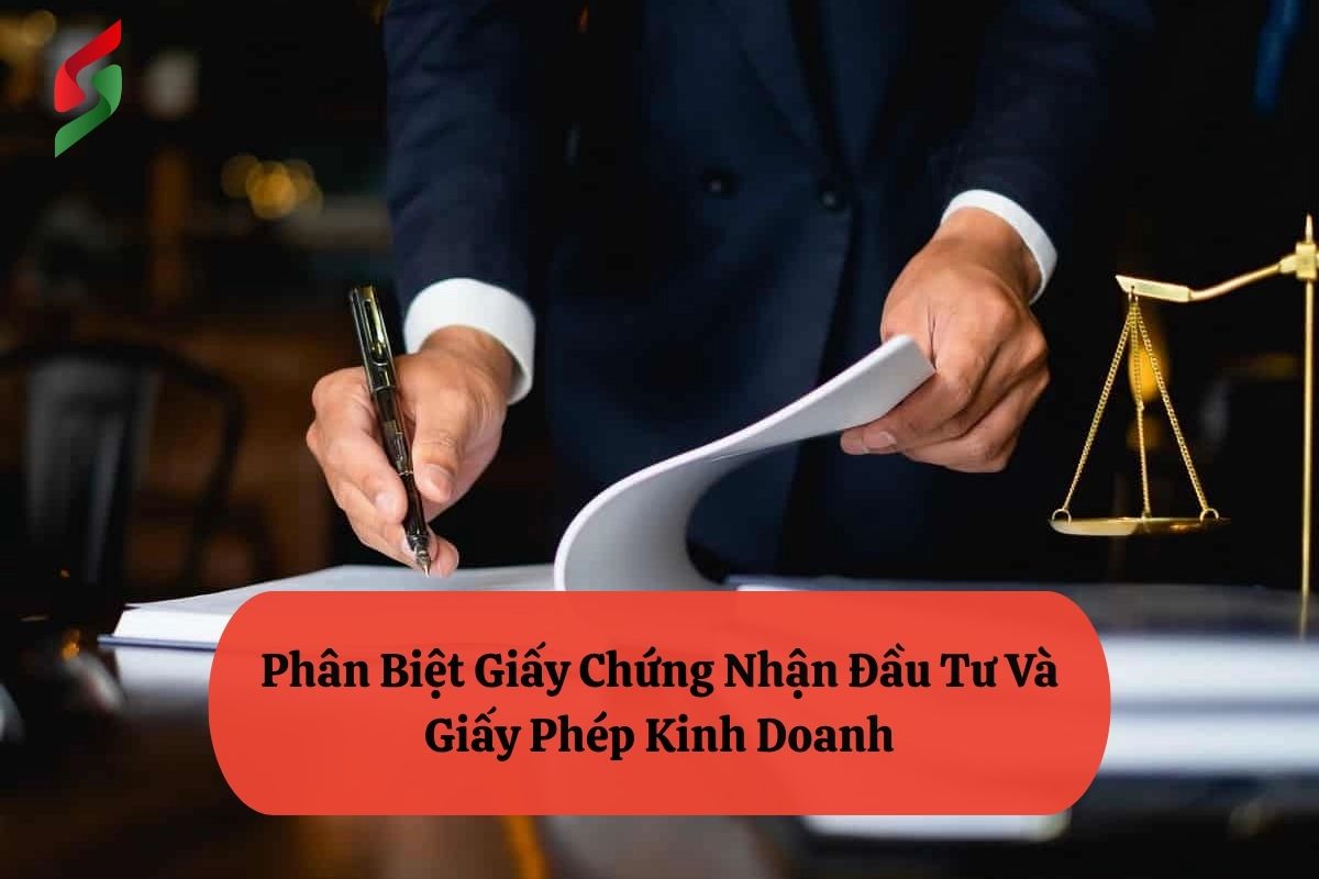 Giấy Chứng Nhận Đầu Tư Và Giấy Phép Kinh Doanh: Phân Biệt Và Quy Định 2 29 1